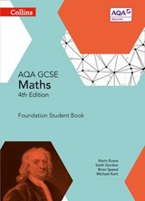 GCSE Maths AQA Foundation Student Book (Collins GCSE Maths) - Kevin Evans ; Keith Gordon ; Brian Speed ; Michael Kent - 9780008482657