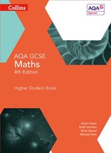 GCSE Maths AQA Higher Student Book (Collins GCSE Maths) - Kevin Evans ; Keith Gordon ; Brian Speed ; Michael Kent - 9780008482664