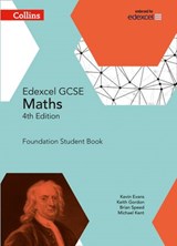 GCSE Maths Edexcel Foundation Student Book (Collins GCSE Maths) - Kevin Evans ; Keith Gordon ; Brian Speed ; Michael Kent - 9780008482671