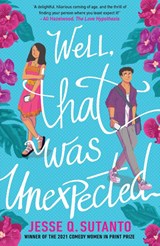 Well, That Was Unexpected - Jesse Q Sutanto - 9780008501464
