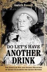 Do Let’s Have Another Drink - Gareth Russell - 9780008542634