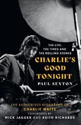 Charlie's Good Tonight - Paul Sexton - 9780008546335