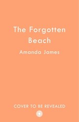 The Forgotten Beach - Amanda James - 9780008550608