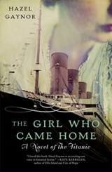 The Girl Who Came Home - Hazel Gaynor - 9780008550844