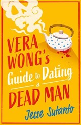 Vera Wong’s Guide to Snooping (on a Dead Man) - Jesse Sutanto - 9780008558864