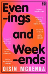 Evenings and Weekends - Oisin McKenna - 9780008604219