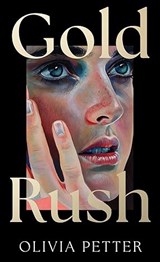 Gold Rush - Olivia Petter - 9780008606428