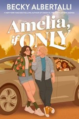 Amelia, If Only - Becky Albertalli - 9780008610074