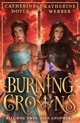 Burning Crowns - Katherine Webber ; Catherine Doyle - 9780008617547