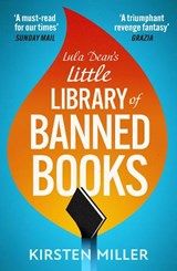 Lula Dean’s Little Library of Banned Books - Kirsten Miller - 9780008654306