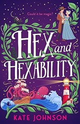 Hex and Hexability - Kate Johnson - 9780008671433