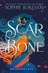 A Scar in the Bone - Sophie Jordan - 9780008712518