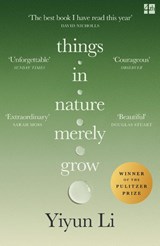 Things in Nature Merely Grow - Yiyun Li - 9780008753849