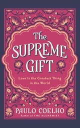 The Supreme Gift - Paulo Coelho - 9780008791940