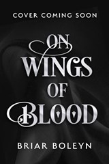 On Wings Of Blood - Briar Boleyn - 9780008792077