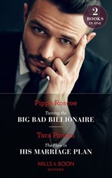 Taming The Big Bad Billionaire / The Flaw In His Marriage Plan: Taming the Big Bad Billionaire (Once Upon a Temptation) / The Flaw in His Marriage Plan (Once Upon a Temptation) (Mills & Boon Modern) - Pippa Roscoe ; Tara Pammi - 9780008900281