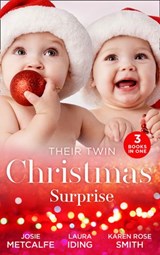 Their Twin Christmas Surprise - Josie Metcalfe ; Laura Iding ; Karen Rose Smith - 9780008901011