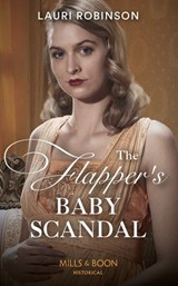 The Flapper's Baby Scandal - Lauri Robinson - 9780008901554