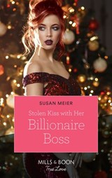 Stolen Kiss With Her Billionaire Boss (Mills & Boon True Love) (Christmas at the Harrington Park Hotel, Book 3) - Susan Meier - 9780008903992
