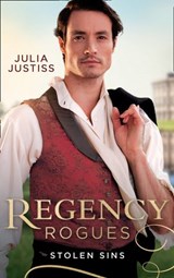 Regency Rogues: Stolen Sins: Forbidden Nights with the Viscount (Hadley's Hellions) / Stolen Encounters with the Duchess (Hadley's Hellions) - Julia Justiss - 9780008906078