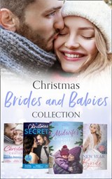 Christmas Brides And Babies Collection - Kate Hardy ; Fiona McArthur ; Emily Forbes ; Barbara Dunlop ; Teresa Southwick ; Brenda Harlen ; Fiona Harper ; Marion Lennox ; Rebecca Winters ; Scarlet Wilson ; Barbara Wallace - 9780008906603
