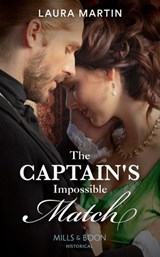 The Captain's Impossible Match - Laura Martin - 9780008913137