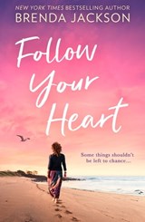 Follow Your Heart - Brenda Jackson - 9780008917258