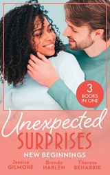 Unexpected Surprises: New Beginnings - Jessica Gilmore ; Brenda Harlen ; Therese Beharrie - 9780008921705