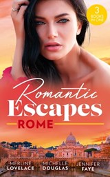 Romantic Escapes: Rome: ''I Do''…Take Two! (Three Coins in the Fountain) / Reunited by a Baby Secret / Best Man for the Bridesmaid - Merline Lovelace ; Michelle Douglas ; Jennifer Faye - 9780008925291