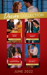 The Desire Collection June 2022: On Opposite Sides (Texas Cattleman's Club: Ranchers and Rivals) / One Colorado Night / After Hours Temptation / When the Lights Go Out… - Cat Schield ; Joanne Rock ; Kianna Alexander ; Jules Bennett - 9780008926212