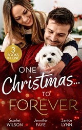One Christmas…To Forever: A Family Made at Christmas / Snowbound with an Heiress / It Started at Christmas… - Scarlet Wilson ; Jennifer Faye ; Janice Lynn - 9780008930110