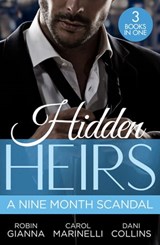 Hidden Heirs: A Nine Month Scandal - Robin Gianna ; Carol Marinelli ; Dani Collins - 9780008931377
