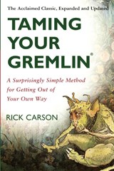 Taming Your Gremlin (Revised Edition) - Rick Carson - 9780060520229