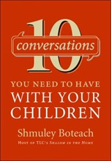 10 Conversations You Need To Have With Your Children - Shmuley Boteach - 9780061134814