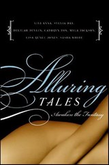 Alluring Tales—Awaken the Fantasy - Vivi Anna ; Sylvia Day ; Delilah Devlin ; Cathryn Fox - 9780061736575