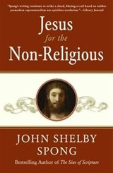 Jesus for the Non-Religious - John Shelby Spong - 9780061737305