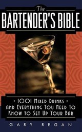 The Bartender's Bible - Gary Regan - 9780061738708