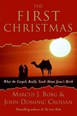 The First Christmas - Marcus J. Borg ; John Dominic Crossan - 9780061743641