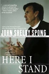 Here I Stand - John Shelby Spong - 9780061746710
