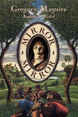 Mirror Mirror - Gregory Maguire - 9780061748042
