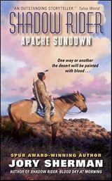 Shadow Rider: Apache Sundown - Jory Sherman - 9780061751646