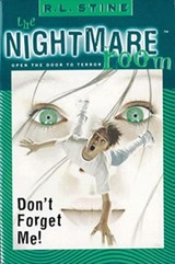 The Nightmare Room #1: Don't Forget Me! - R.L. Stine - 9780061756955
