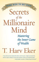 Secrets of the Millionaire Mind - T. Harv Eker - 9780061793660