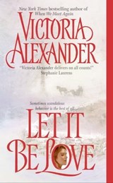 Let It Be Love - Victoria Alexander - 9780061796708