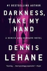 Darkness, Take My Hand - Dennis Lehane - 9780061807992