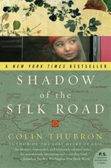 Shadow of the Silk Road - Colin Thubron - 9780061809620