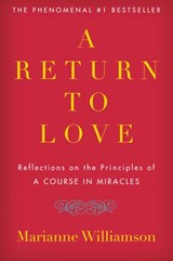 A Return to Love - Marianne Williamson - 9780061839931