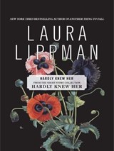 Hardly Knew Her - Laura Lippman - 9780061846298