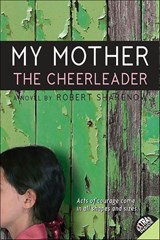 My Mother the Cheerleader - Robert Sharenow - 9780061851308