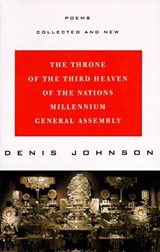 The Throne of the Third Heaven of the Nations Millennium General Assembly - Denis Johnson - 9780061869549